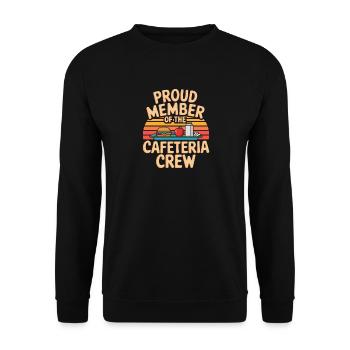 Proud Member Of The Cafeteria Crew Schulmensa - Unisex Sweatshirt - black - Front - Alina (178cm) & Michal (187cm)