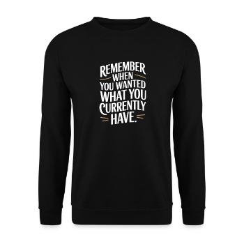 Remember When You Wanted Dankbarkeit Achtsamkeit - Unisex Pullover - Schwarz - Vorne - Alina (178cm) & Michal (187cm)
