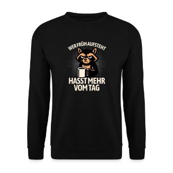 Raccoon - If you get up early, you hate more of the day - Unisex Sweatshirt - black - Front - Alina (178cm) & Michal (187cm)