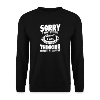 Sorry I Wasn't Listening I Was Thinking About My - Unisex Sweatshirt - black - Front - Alina (178cm) & Michal (187cm)