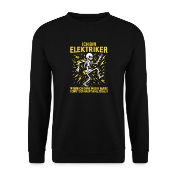 Ich bin Elektriker Skelett Tanz - Unisex Pullover - Schwarz - Vorne - Alina (178cm) & Michal (187cm)