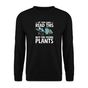 If you can read this: Buy Me More Plants - Unisex Sweatshirt - black - Front - Alina (178cm) & Michal (187cm)