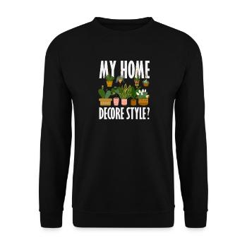 Plant Lovers My Home Decor Style Funny Flower - Unisex Sweatshirt - black - Front - Alina (178cm) & Michal (187cm)