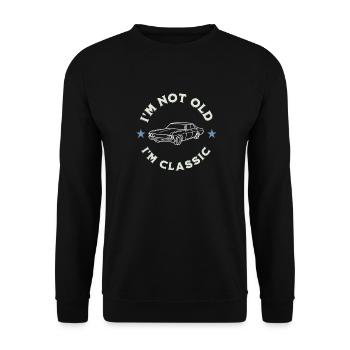 I’m Not Old I’m Classic Oldtimerliebe - Unisex Sweatshirt - black - Front - Alina (178cm) & Michal (187cm)