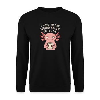 Axolotl Spruch Meme Humor Lustig Geschenkidee - Unisex Pullover - Schwarz - Vorne - Alina (178cm) & Michal (187cm)