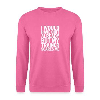 Mein Trainer macht mir Angst – Fitnessstudio-Humor-Tee - Unisex Pullover - Pink - Vorne