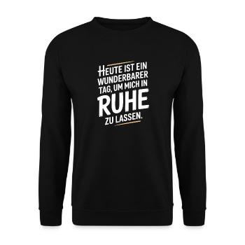 Ein Wunderbarer Tag Mich In Ruhe Zu Lassen Büro - Unisex Pullover - Schwarz - Vorne - Alina (178cm) & Michal (187cm)