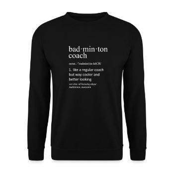 Badminton Coach Funny Dictionary Definition - Unisex Sweatshirt - black - Front - Alina (178cm) & Michal (187cm)