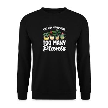 Man Kann Nie Zu Viele Pflanzen Haben - Unisex Pullover - Schwarz - Vorne - Alina (178cm) & Michal (187cm)