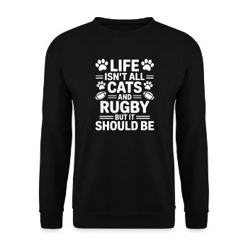 Rugby Sayings Cats Rugby Funny Rugby Gift - Unisex Sweatshirt - black - Front - Alina (178cm) & Michal (187cm)