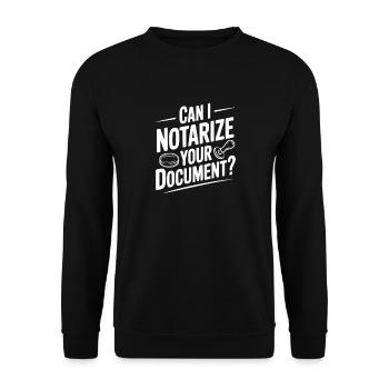 Can I Notarize Your Document? - Unisex Sweatshirt - black - Front - Alina (178cm) & Michal (187cm)