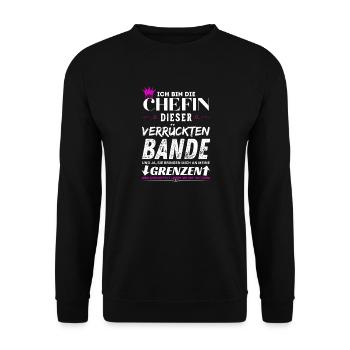 Chefin dieser Verrückten Bande Chefin Geschenke - Unisex Sweatshirt - black - Front - Alina (178cm) & Michal (187cm)