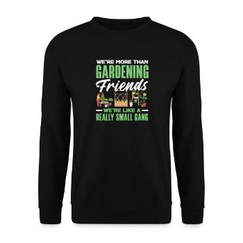 Gardening Friends Little Gang Funny Gardener - Unisex Sweatshirt - black - Front - Alina (178cm) & Michal (187cm)