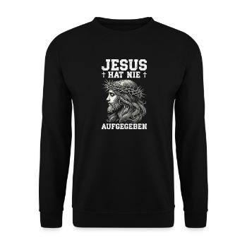 Jesus Hat Nie Aufgegeben Christlich Kirche - Unisex Pullover - Schwarz - Vorne - Alina (178cm) & Michal (187cm)