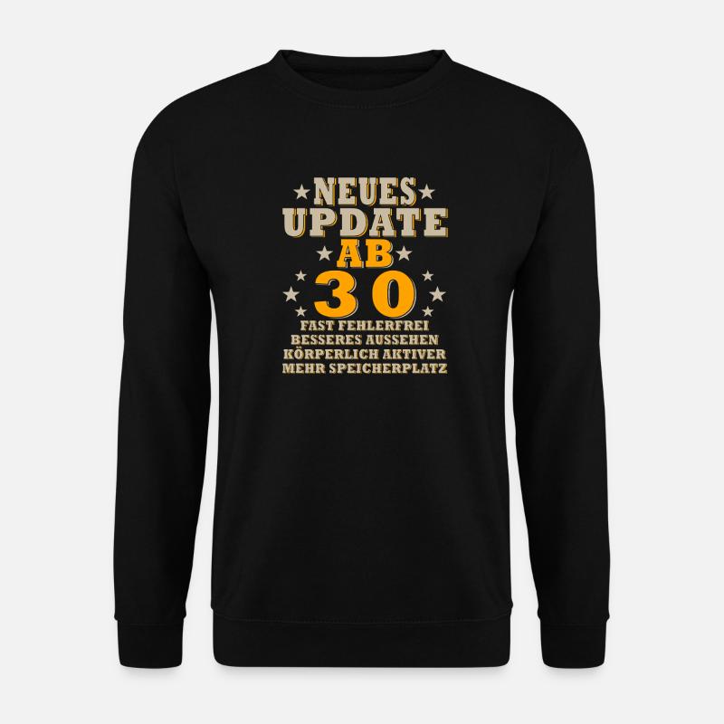 Neues Update Ab 30 - Unisex Pullover - Schwarz