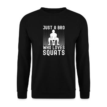 Gym Junkies Bro Who Loves Squats Calisthenics - Unisex Pullover - Schwarz - Vorne - Alina (178cm) & Michal (187cm)