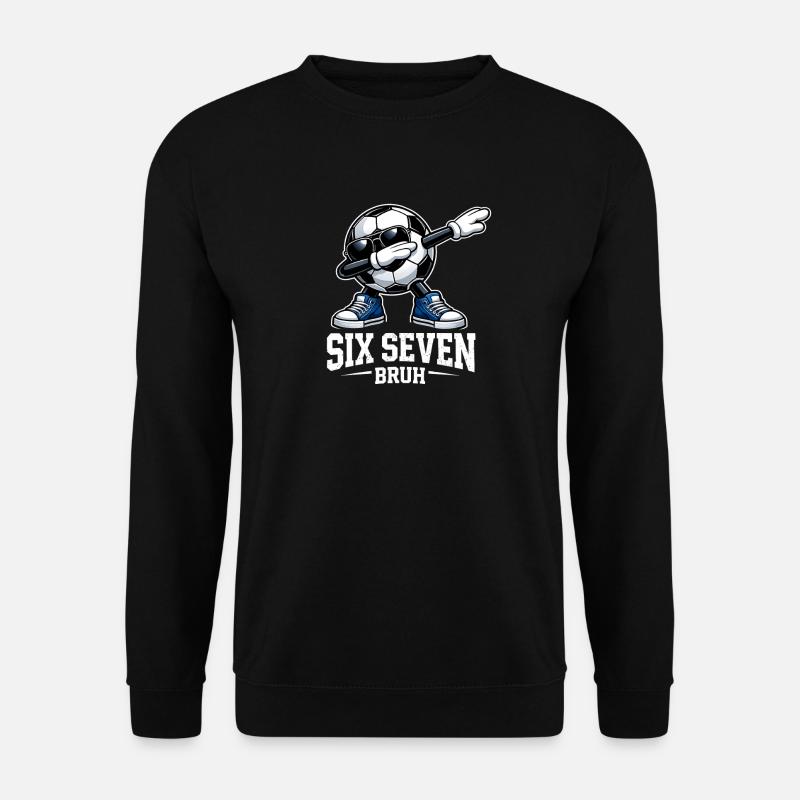 Six Seven Bruh Brainrot Meme - Unisex Sweatshirt - black