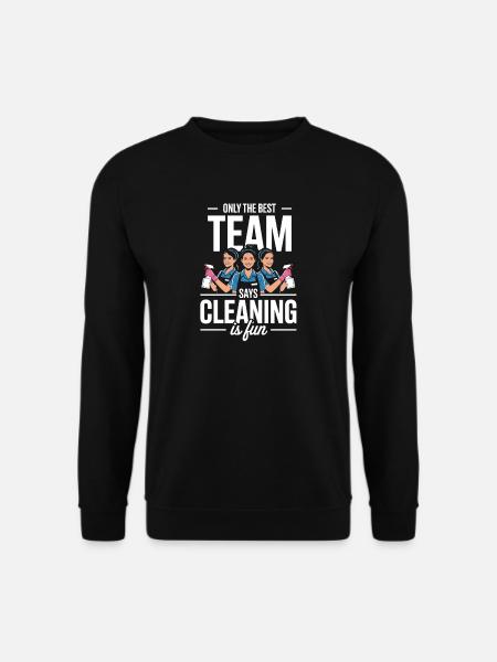 Cleaner Cleaning Team Service Cleaning - Unisex Sweatshirt - black