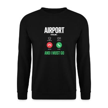 Appels drôles de vacances à l’aéroport et je dois - Sweat-shirt Unisexe - noir - Devant - Alina (178cm) & Michal (187cm)