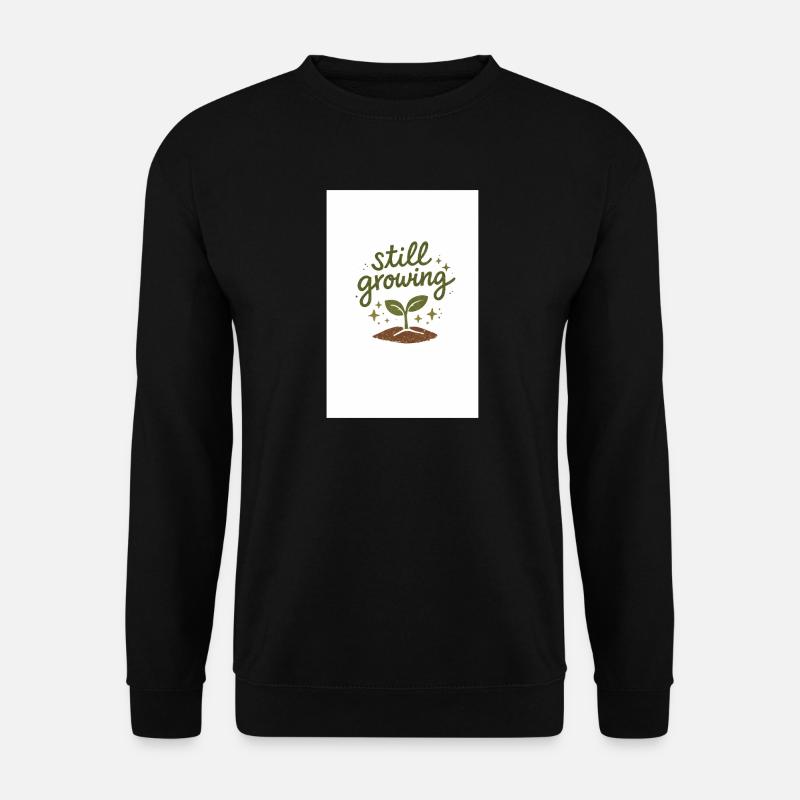 Still growing - Unisex Pullover - Schwarz