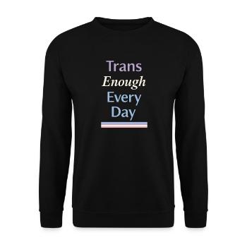 Trans queer réaffirme l’amour de l’identité réconfortante - Sweat-shirt Unisexe - noir - Devant - Alina (178cm) & Michal (187cm)