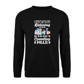 On dirait que j’écoute, les pilules comptent - Sweat-shirt Unisexe - noir - Devant - Alina (178cm) & Michal (187cm)