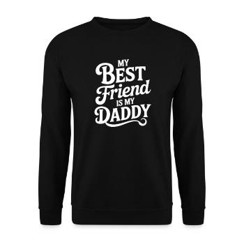 My Best Friend Is My Daddy - Unisex Sweatshirt - black - Front - Alina (178cm) & Michal (187cm)