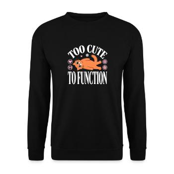 Citation drôle de chat trop mignon pour fonctionner - Sweat-shirt Unisexe - noir - Devant - Alina (178cm) & Michal (187cm)