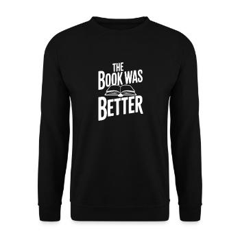 Das Buch war besser - Unisex Pullover - Schwarz - Vorne - Alina (178cm) & Michal (187cm)