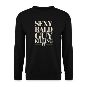 Sexy Bald Guy Killing It - Unisex Sweatshirt - black - Front - Alina (178cm) & Michal (187cm)