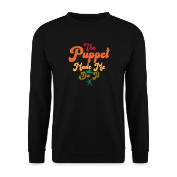 La marionnette m’a forcé à le faire - Sweat-shirt Unisexe - noir - Devant - Alina (178cm) & Michal (187cm)
