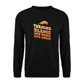 Stille in brüllende Typografie verwandeln - Unisex Pullover - Schwarz - Vorne - Alina (178cm) & Michal (187cm)