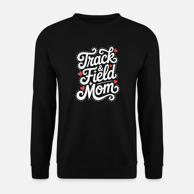 Athletics Sayings Athletics Gift - Unisex Sweatshirt - black