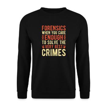 Forensic Science Major Enough Solve The Best - Unisex Pullover - Schwarz - Vorne - Alina (178cm) & Michal (187cm)