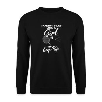 Like a girl Federball Badminton Badmintonspieler - Unisex Pullover - Schwarz - Vorne - Alina (178cm) & Michal (187cm)