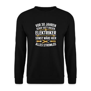 Technicien en électronique, 30 ans d’anniversaire Électricien électrique - Sweat-shirt Unisexe - noir - Devant - Alina (178cm) & Michal (187cm)