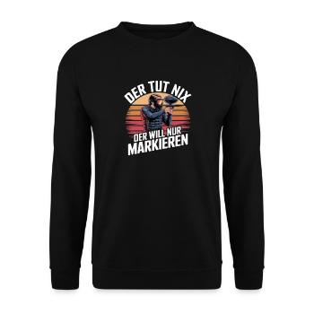  Der Tut Nix Der Will Nur Markieren Lustiger - Unisex Pullover - Schwarz - Vorne - Alina (178cm) & Michal (187cm)