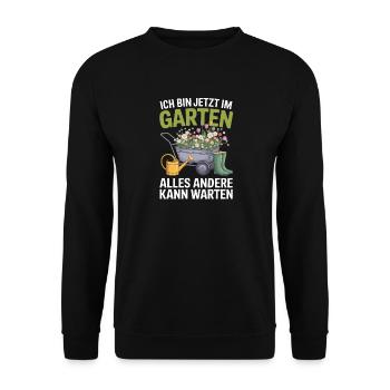 I'm in the garden now, everything else can wait - Unisex Sweatshirt - black - Front - Alina (178cm) & Michal (187cm)
