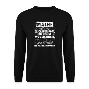 Mathématiques : Faire au lieu de regarder - Sweat-shirt Unisexe - noir - Devant - Alina (178cm) & Michal (187cm)