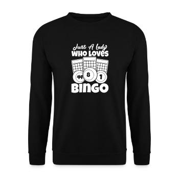 Bingo Player Just A Lady Who Loves Bingo - Unisex Sweatshirt - black - Front - Alina (178cm) & Michal (187cm)