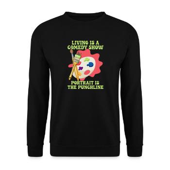Artist Painter Graphic Portrait Is The Punchline - Unisex Sweatshirt - black - Front - Alina (178cm) & Michal (187cm)