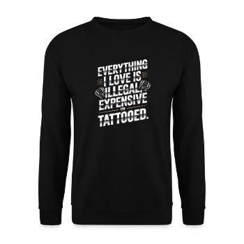 Everything I Love Is Tattooed Tätowiert Tattoo - Unisex Sweatshirt - black - Front - Alina (178cm) & Michal (187cm)