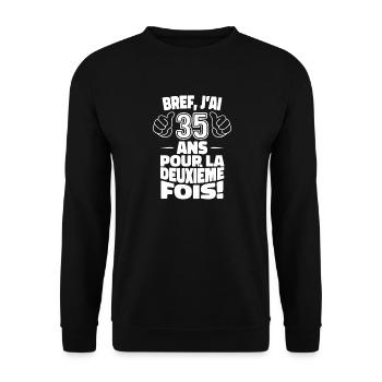 Ich bin zum zweiten Mal 35 Jahre alt – Geburtstag in den 70ern - Unisex Pullover - Schwarz - Vorne - Alina (178cm) & Michal (187cm)