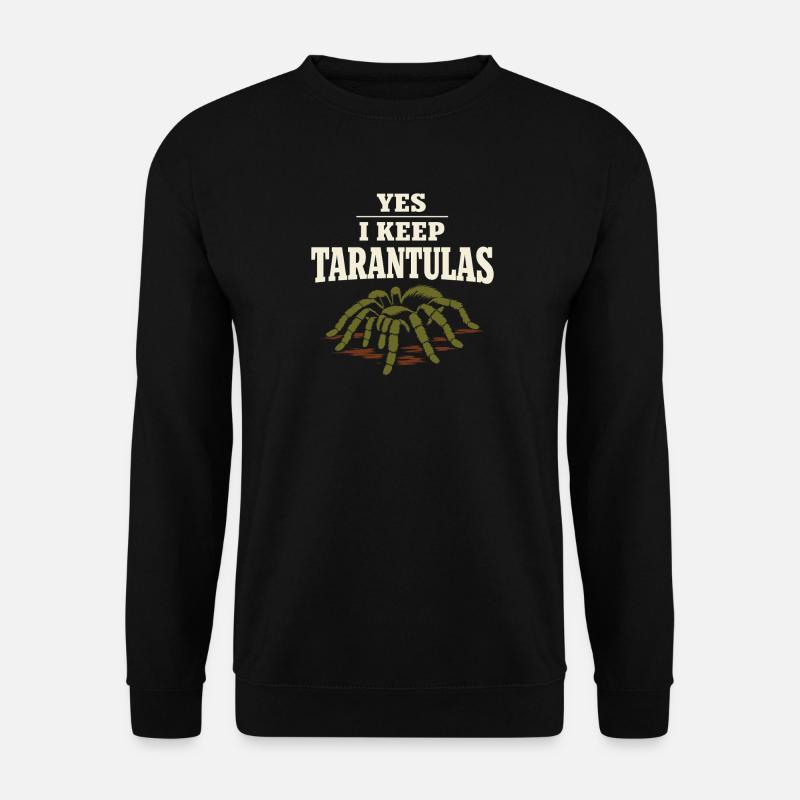 Tarantula Tarantula Holder Spider Owner - Unisex Sweatshirt - black