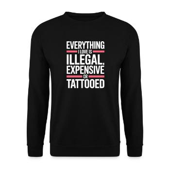 Everything I Love Is Tattooed Tätowiert Tattoo - Unisex Sweatshirt - black - Front - Alina (178cm) & Michal (187cm)
