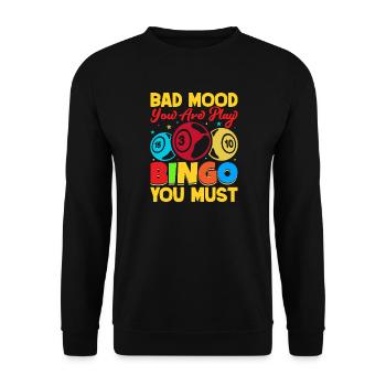 Bingo Game Bad Mood Yor Are Play Bingo - Unisex Pullover - Schwarz - Vorne - Alina (178cm) & Michal (187cm)