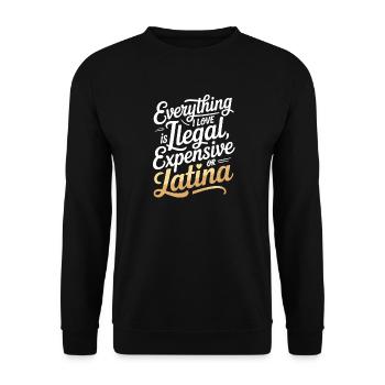 Tout ce que j’aime est illégal, cher ou latina - Sweat-shirt Unisexe - noir - Devant - Alina (178cm) & Michal (187cm)