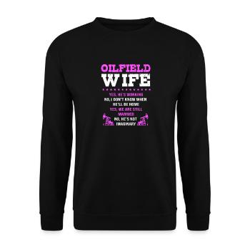 Oil Rig Oil Field Oil Rig Wife - Unisex Sweatshirt - black - Front - Alina (178cm) & Michal (187cm)
