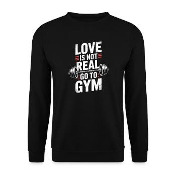 Liebe ist nicht real - ab ins Gym Design - Unisex Pullover - Schwarz - Vorne - Alina (178cm) & Michal (187cm)