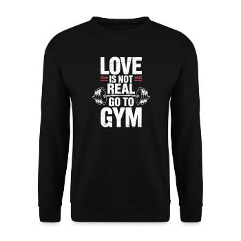 Liebe ist nicht real - ab ins Gym Design - Unisex Pullover - Schwarz - Vorne - Alina (178cm) & Michal (187cm)
